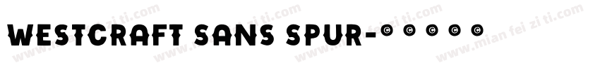 Westcraft Sans Spur字体转换
